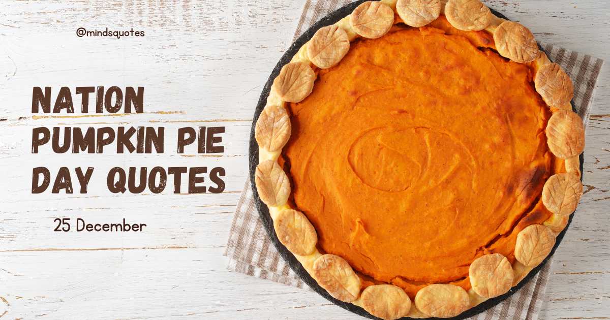National Pumpkin Pie Day Quotes