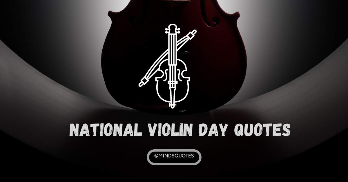 60 BEST National Violin Day Quotes, Wishes & Messages