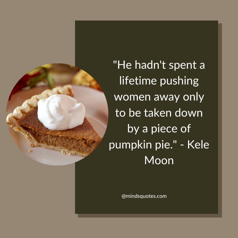 National Pumpkin Pie Day Quotes