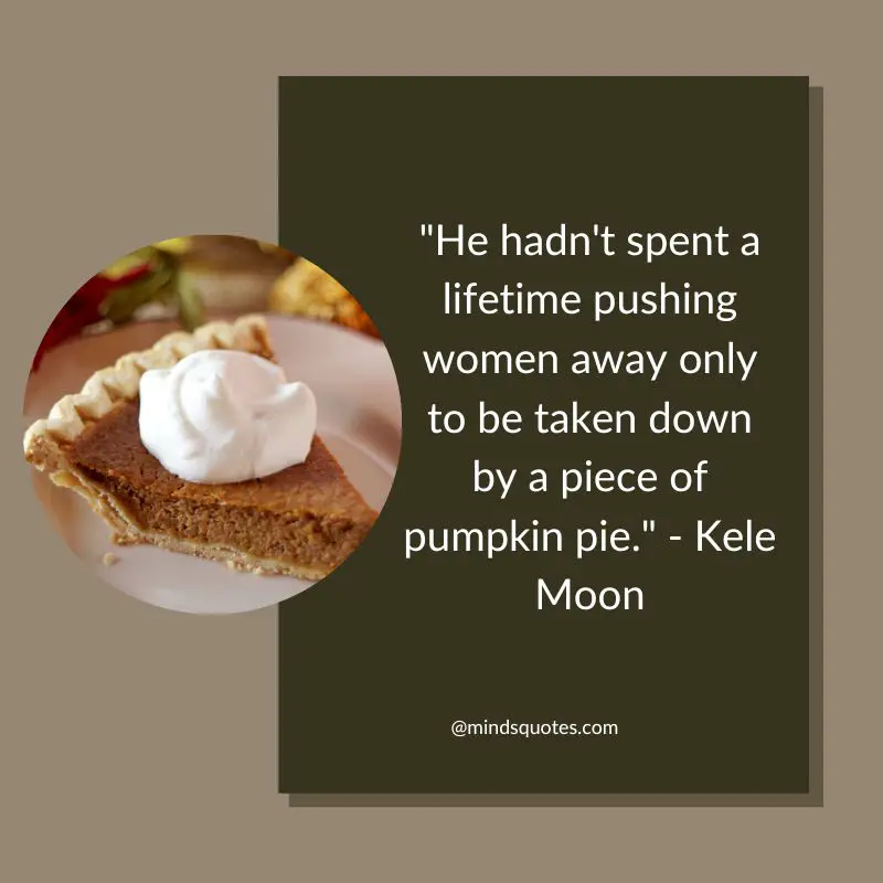 50 Famous National Pumpkin Pie Day Quotes, Wishes, Messages 3 National Pumpkin Pie Day Quotes
