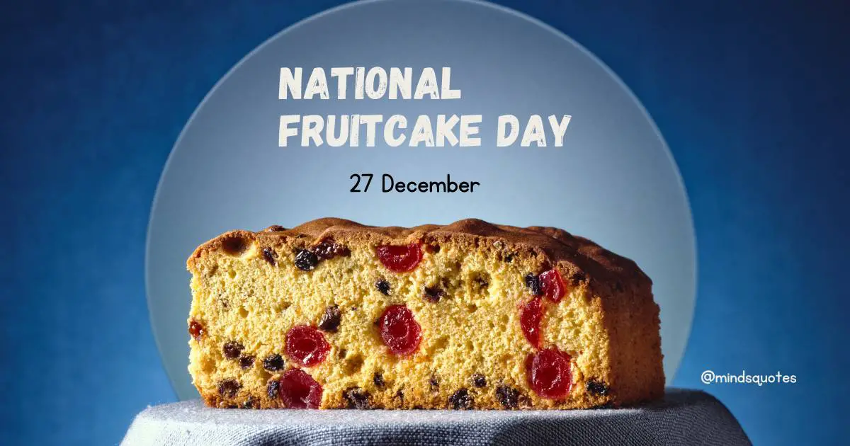 National Fruitcake Day 2022 Date, History, Celebrate