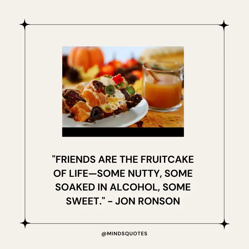 50 Famous National Fruitcake Day Quotes, Wishes & Messages 2 National Fruitcake Day Quotes
