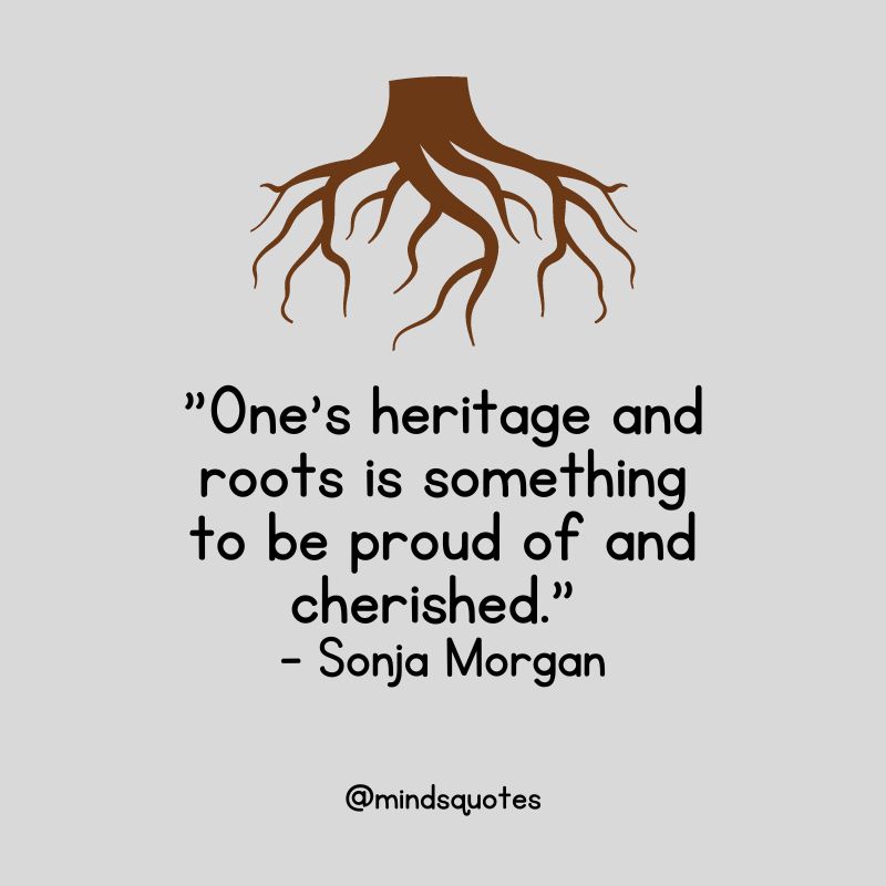 National Roots Day Quotes