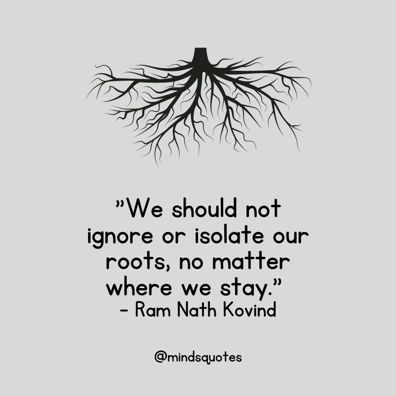 National Roots Day Quotes