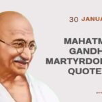30 Mahatma Gandhi Martyrdom Day Quotes on Shaheed Diwas