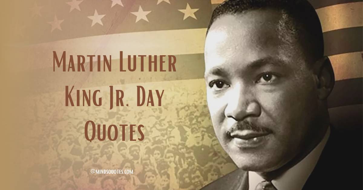 50 Martin Luther King Jr. Day Quotes, Wishes & Messages 