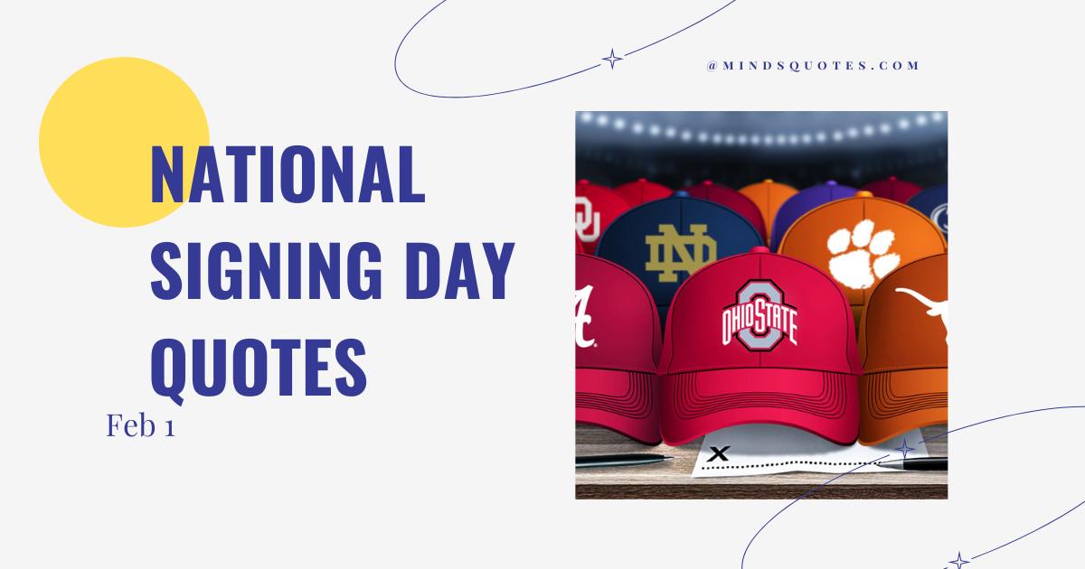 50 National Signing Day Quotes, Wishes & Messages