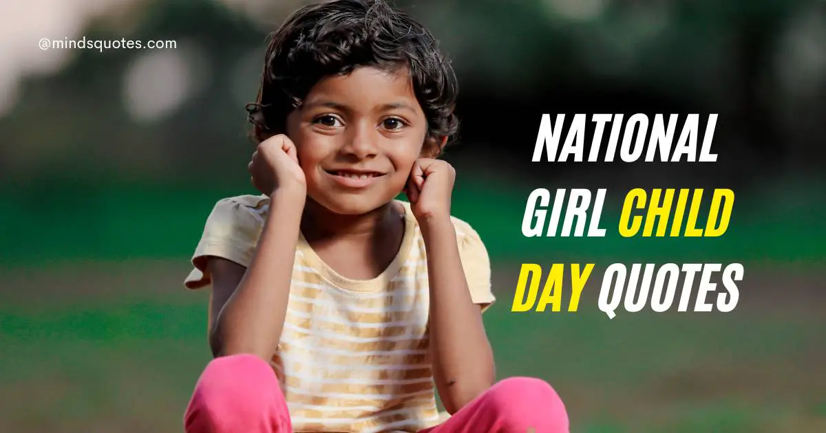 70 National Girl Child Day Quotes, Wishes & Messages