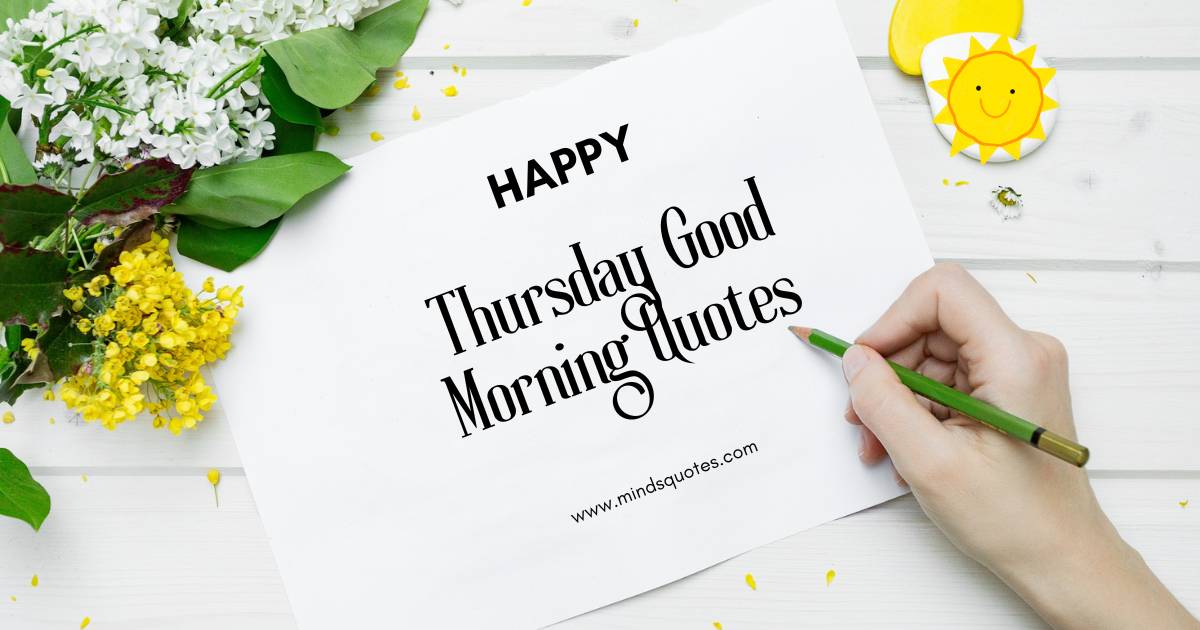 75 Thursday Good Morning Quotes To brighten Your Day