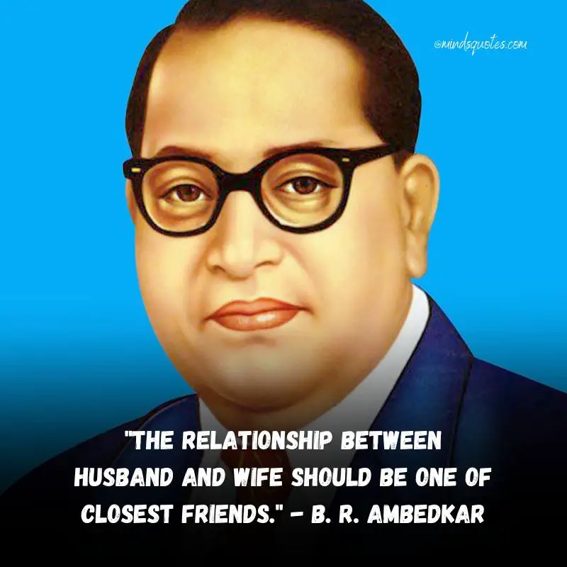B. R. Ambedkar Quotes: 50 Of His Most Powerful Sayings 3 B. R. Ambedkar Quotes