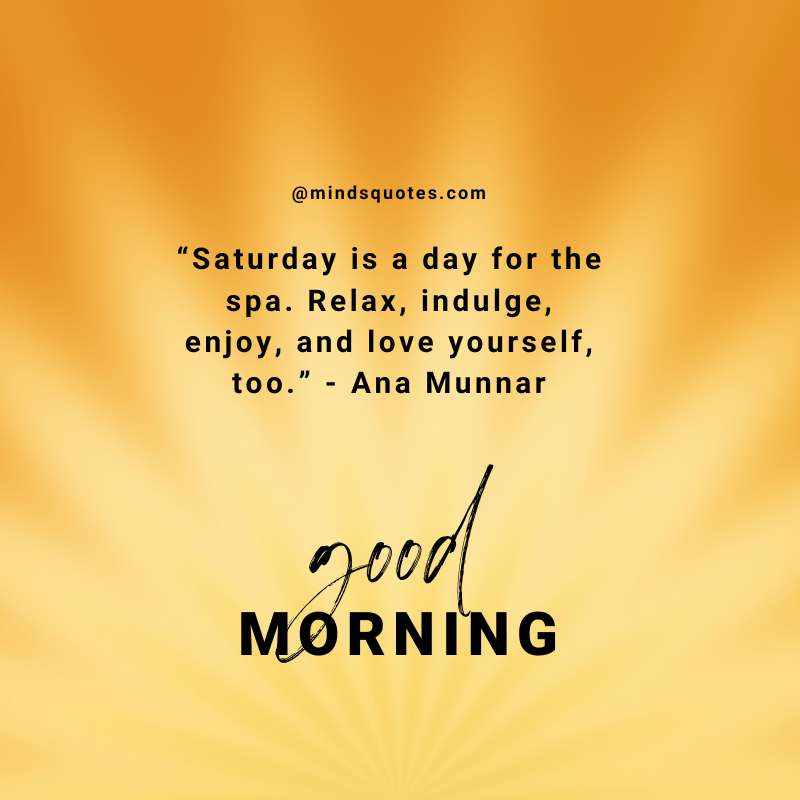 Good Morning Happy Saturday Quotes