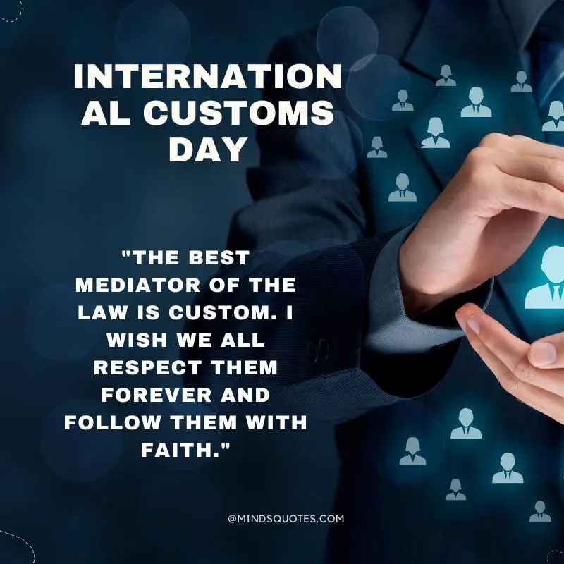 50 International Customs Day Quotes, Messages & Greetings 4 International Customs Day Greetings