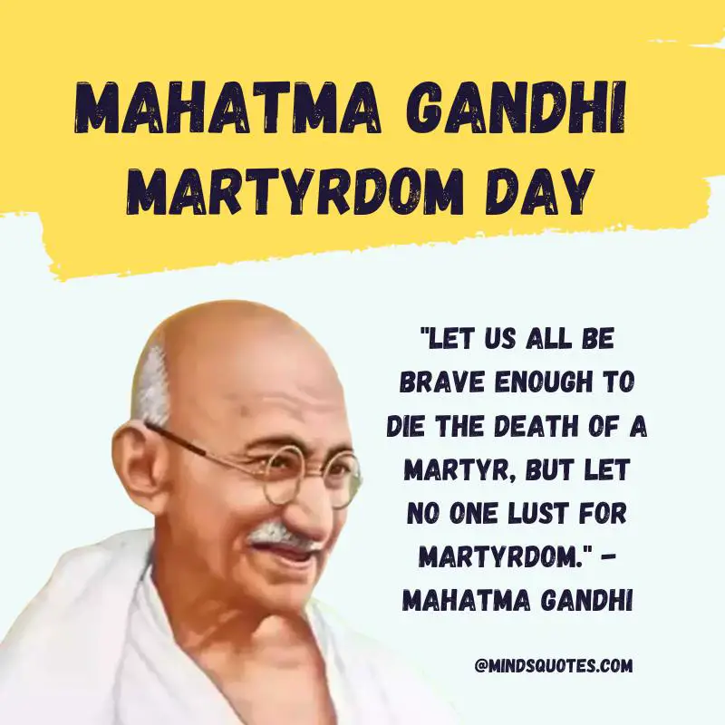 30 Mahatma Gandhi Martyrdom Day Quotes on Shaheed Diwas 4 Martyrs' Day Quotes