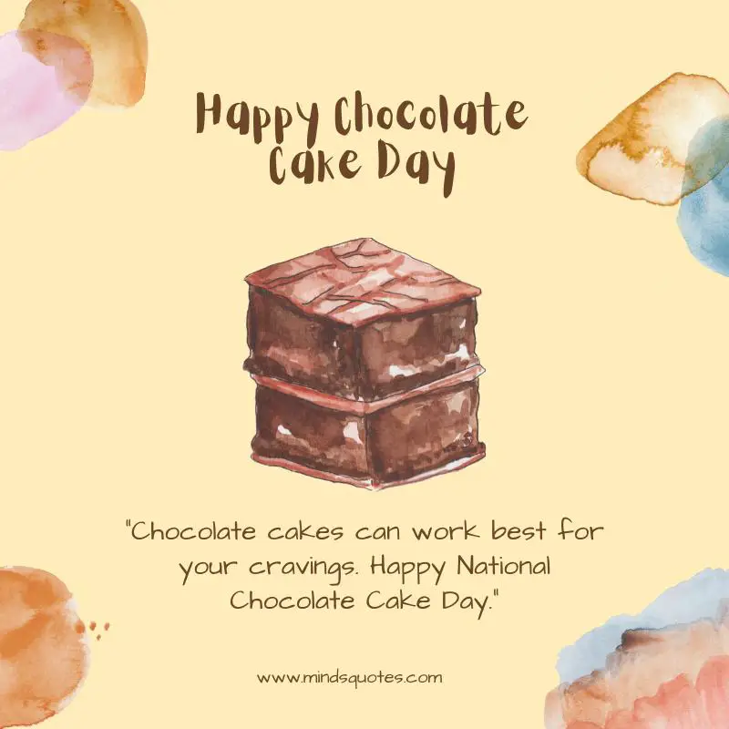 50 National Chocolate Cake Day Quotes, Wishes & Messages 4 National Chocolate Cake Day Wishes
