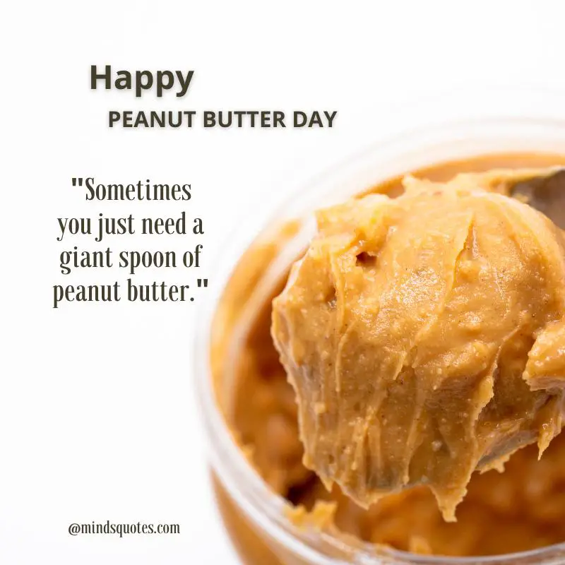 50 National Peanut Butter Day Quotes, Wishes & Messages 6 National Peanut Butter Day Messages