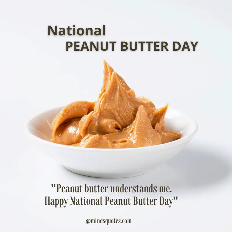 50 National Peanut Butter Day Quotes, Wishes & Messages 5 National Peanut Butter Day Messages