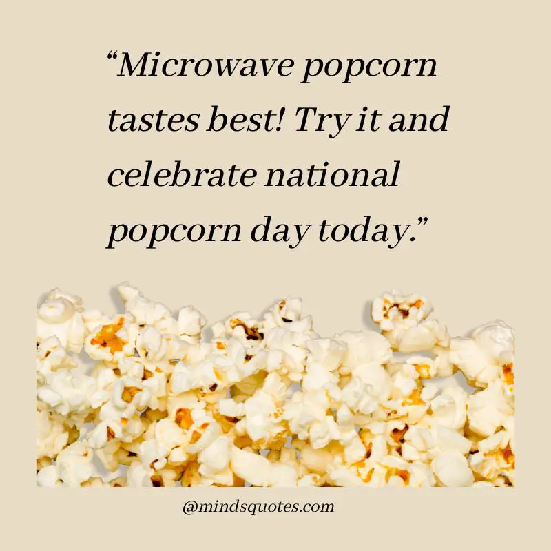 50 Inspiring National Popcorn Day Quotes, Wishes & Messages 7 National Popcorn Day Messages
