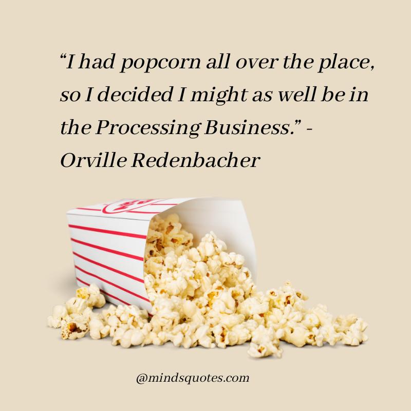 National Popcorn Day Quotes