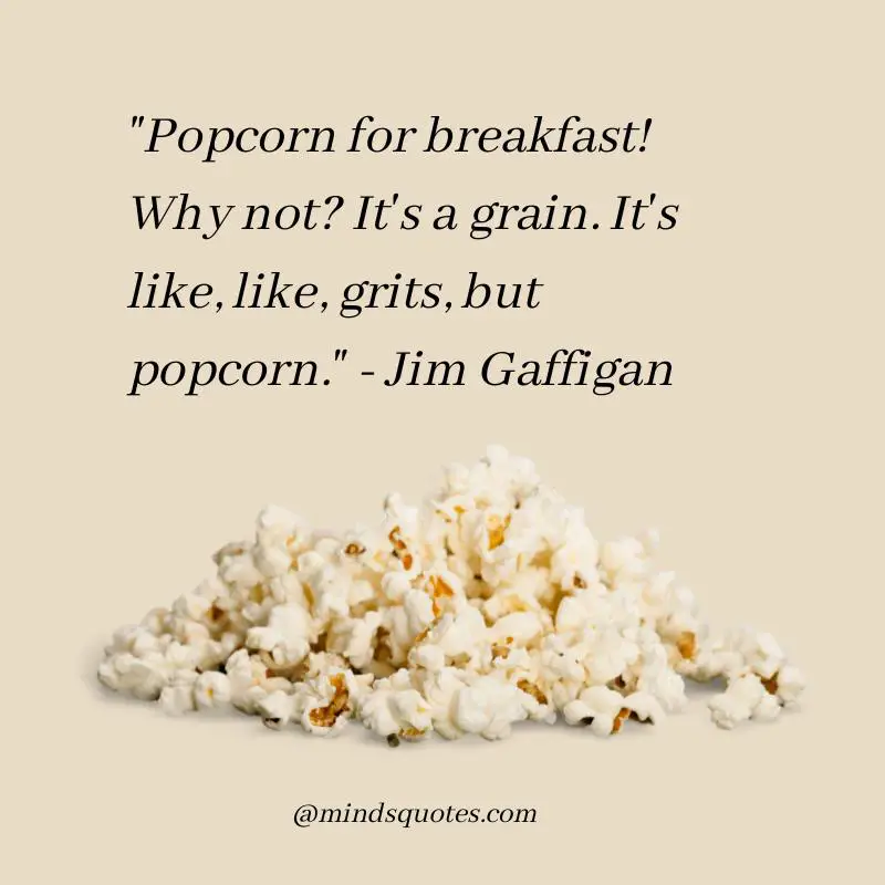 50 Inspiring National Popcorn Day Quotes, Wishes & Messages 2 National Popcorn Day Quotes