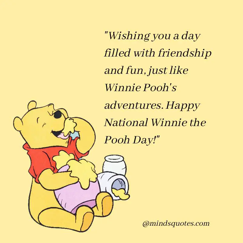 50 National Winnie the Pooh Day Quotes, Messages & Wishes 8 National Winnie the Pooh Day Wishes