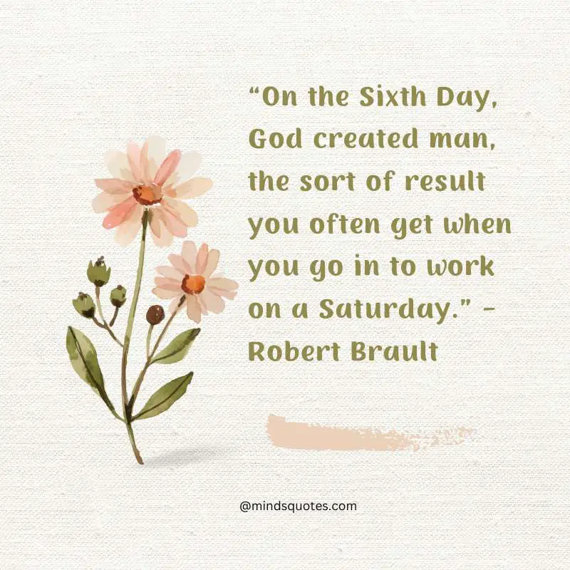 70 Best Saturday Quotes To Inspire You Every Weekend 8 Saturday Quotes Images