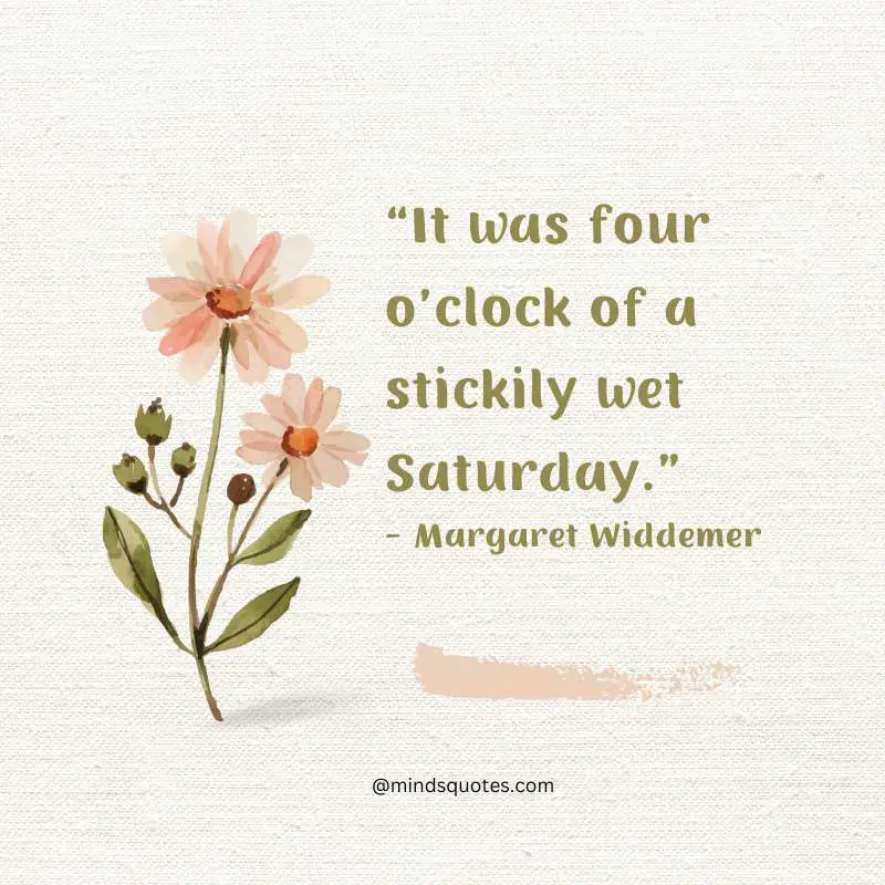 70 Best Saturday Quotes To Inspire You Every Weekend 10 Sweet Saturday Quotes