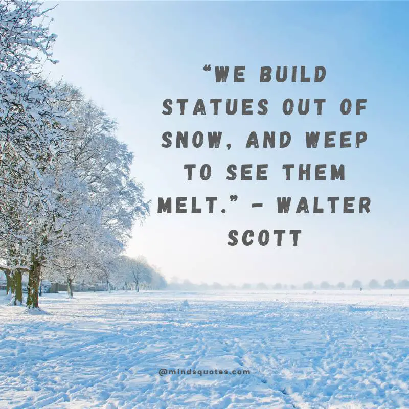 70 World Snow Day Quotes, Wishes & Messages, Captions 10 The First Snow Quotes