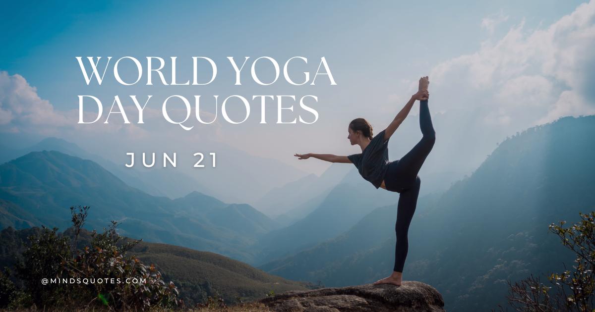 35 Most Popular World Yoga Day Quotes, Wishes & Messages 