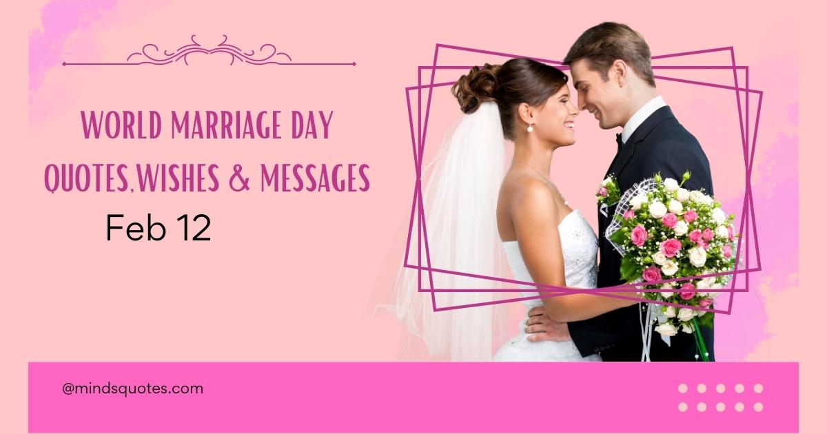 50 Famous World Marriage Day Quotes, Wishes & Messages 