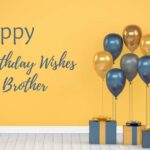 50 Heart Touching Birthday Wishes for Brother