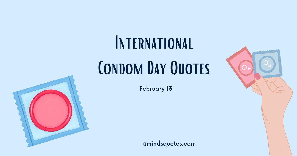 50 International Condom Day Quotes, Wishes & Messages 