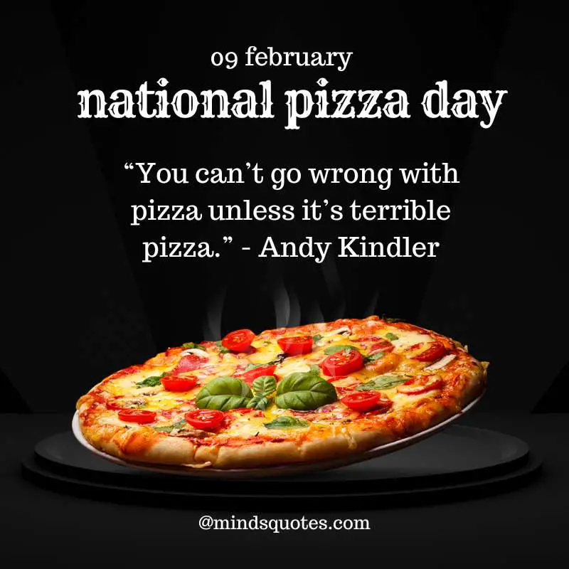 50 Famous National Pizza Day Quotes, Messages & Wishes 50 Famous National Pizza Day Quotes, Messages & Wishes