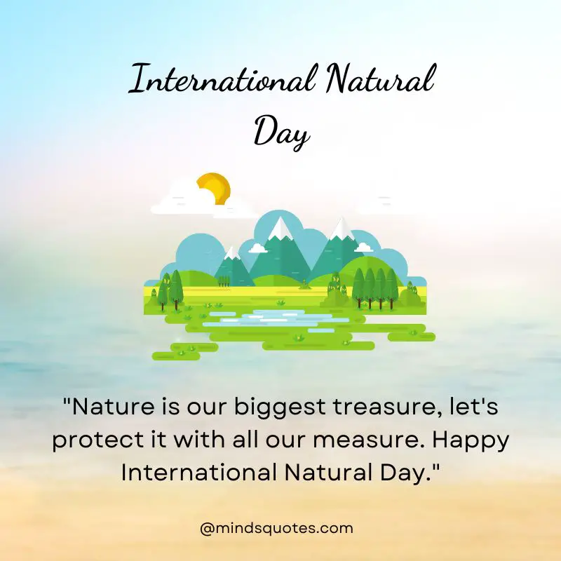 50 International Natural Day Quotes, Wishes & Messages 6 International Natural Day Messages