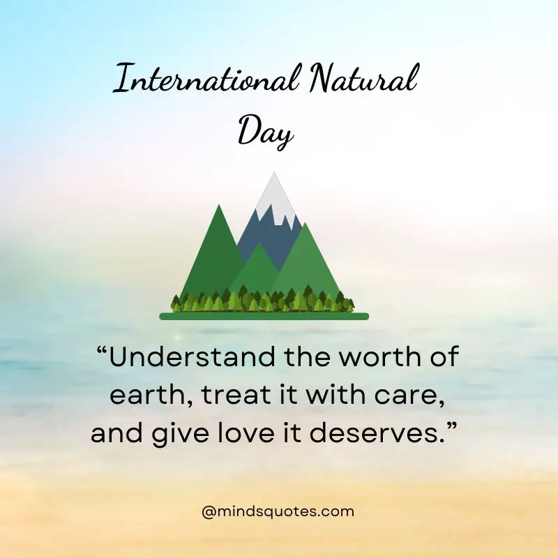 50 International Natural Day Quotes, Wishes & Messages 2 International Natural Day Quotes
