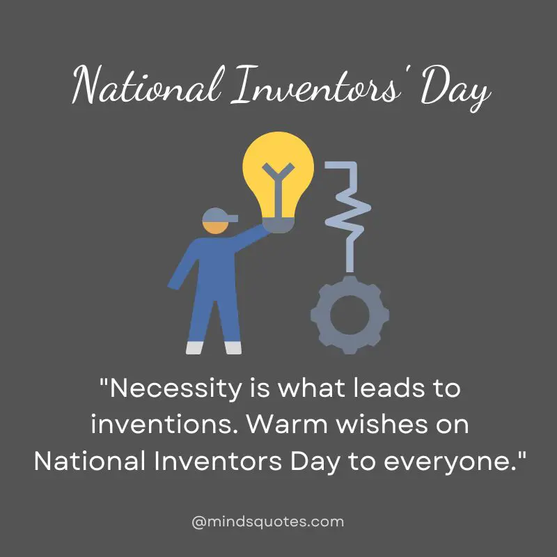 35 BEST National Inventors' Day Quotes, Wishes & Messages 5 National Inventors' Day Messages