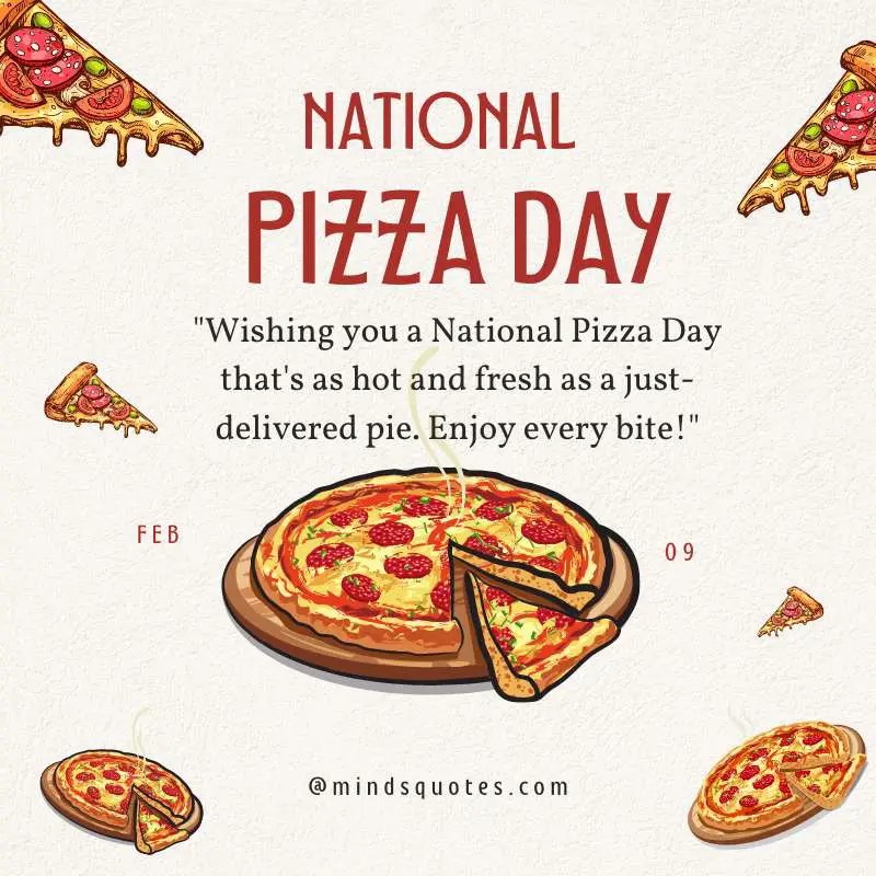 50 Famous National Pizza Day Quotes, Messages & Wishes 7 National Pizza Day Wishes