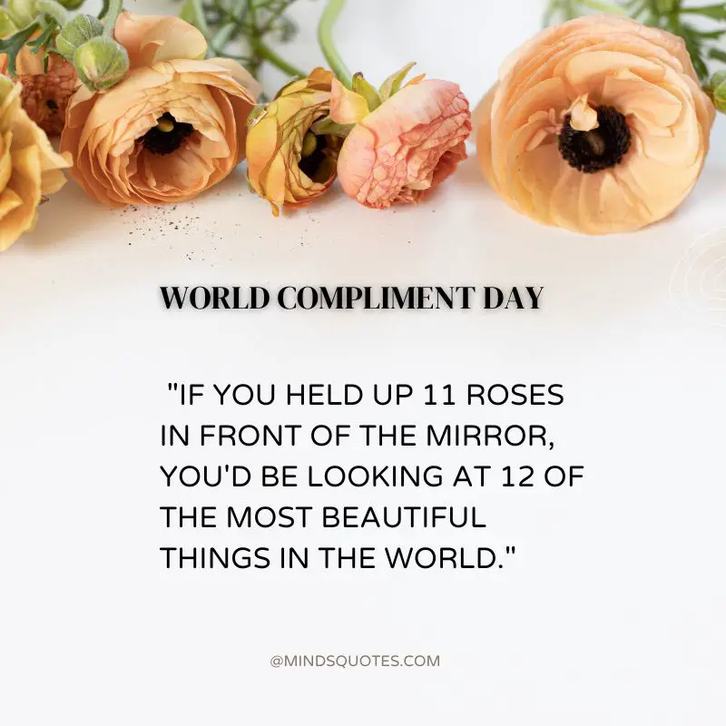 35 Best World Compliment Day Quotes, Wishes & Messages 6 World Compliment Day Saying