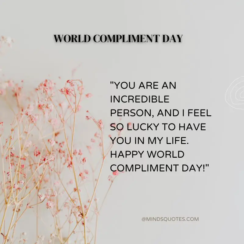 35 Best World Compliment Day Quotes, Wishes & Messages 5 World Compliment Day Wishes