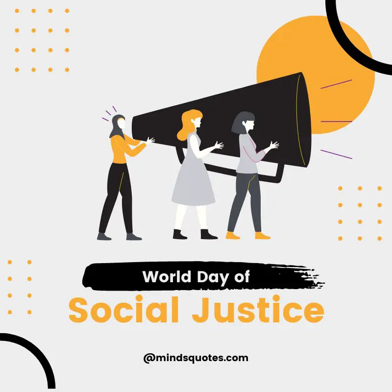 50 World Day of Social Justice Quotes, Wishes & Messages 3 World Day of Social Justice Quotes