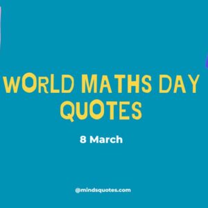 25 Happy World Maths Day Quotes, Messages & Wishes 