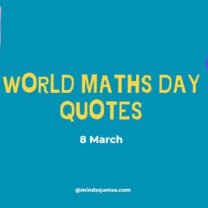25 Happy World Maths Day Quotes, Messages & Wishes 