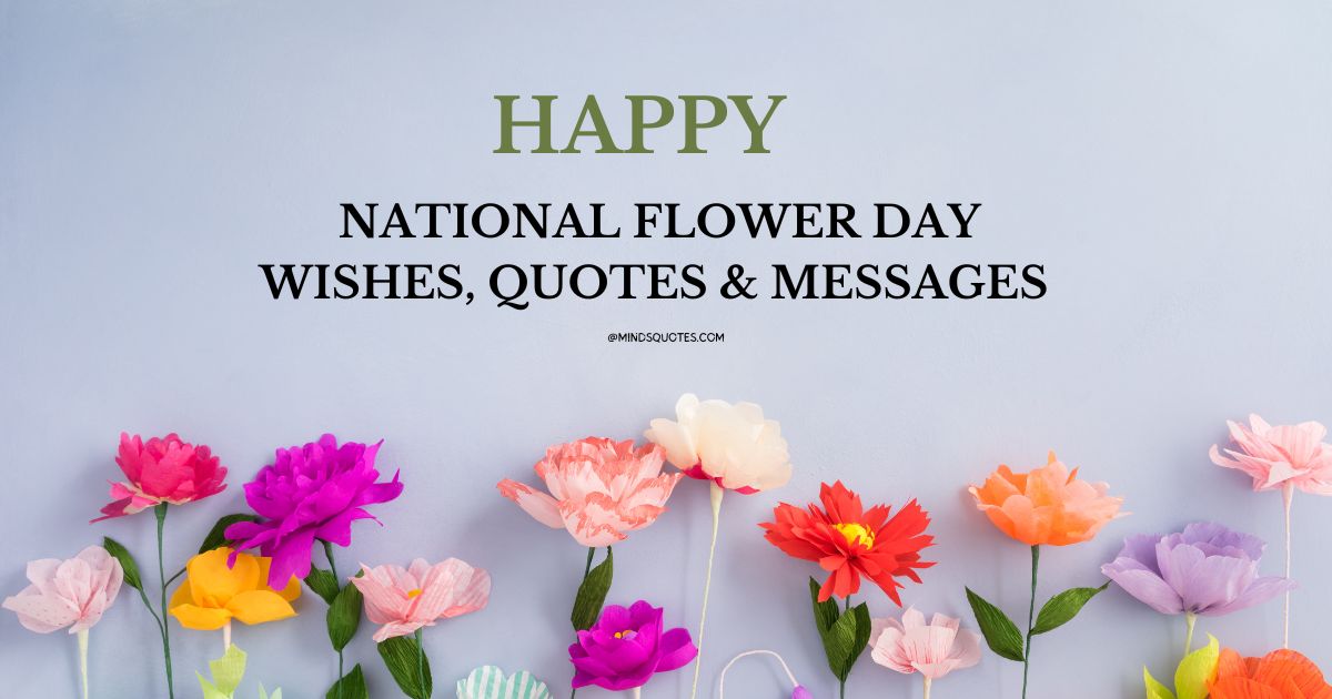35 Famous National Flower Day Wishes, Quotes & Messages 