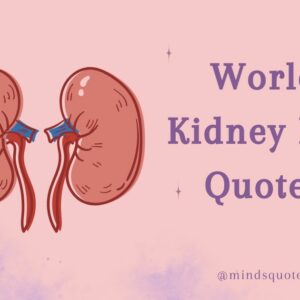 35 World Kidney Day Quotes, Wishes & Messages 