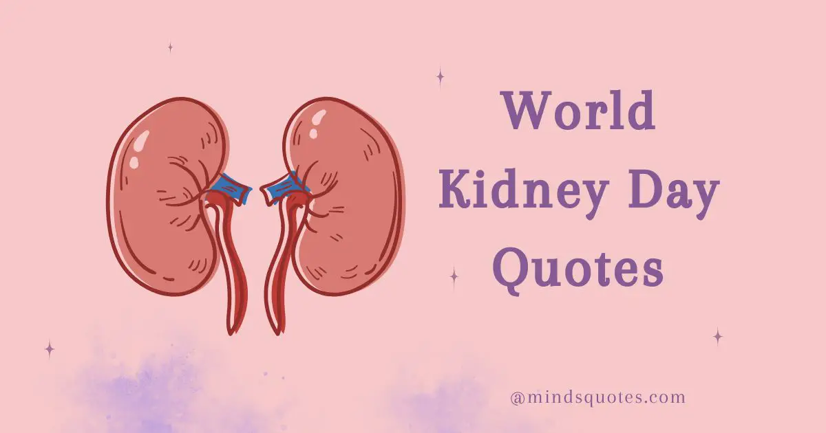 35 World Kidney Day Quotes, Wishes & Messages 