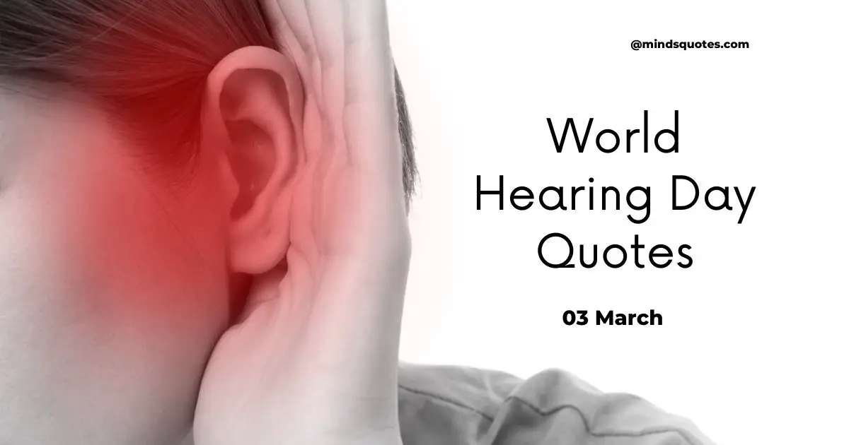 50 Best World Hearing Day Quotes, Wishes & Messages 