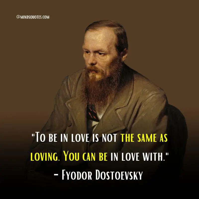 50 Best Fyodor Dostoevsky Quotes That Will Change The Way 6 Dostoevsky Quotes Love