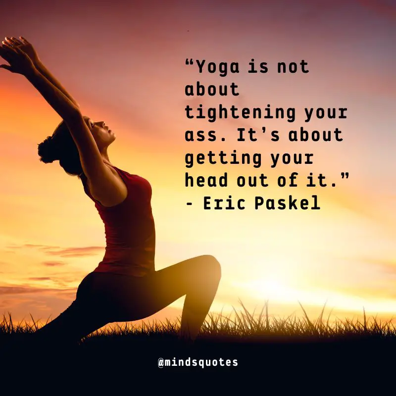 50 Most Inspirational Yoga Quotes to Keep You Motivated 8 Funny Yoga Quotes