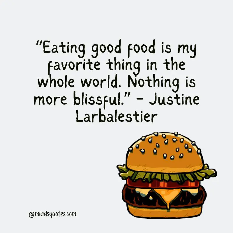 70 Famous Delicious Food Quotes Of All Time 9 Good Food Quotes