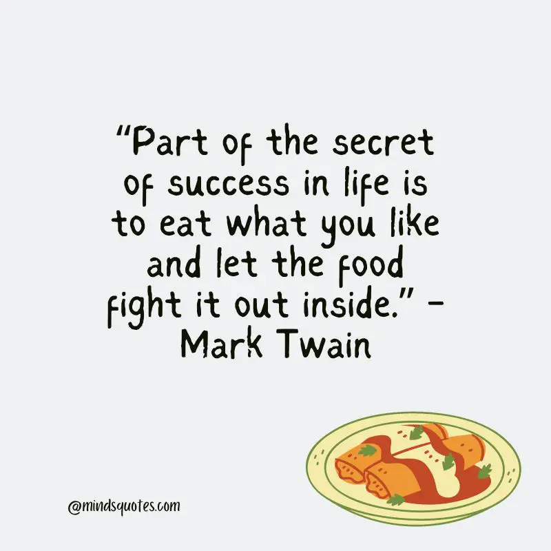 70 Famous Delicious Food Quotes Of All Time 10 Inspirational Food Quotes