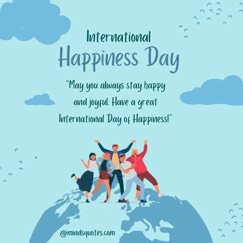 35 International Day of Happiness Quotes, Messages & wishes 4 International Day of Happiness Messages